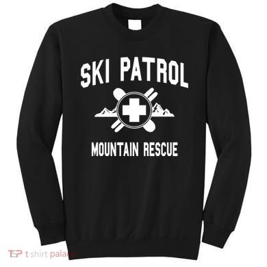 Ski Patrol And Mountain Rescue Gift Sweatshirt