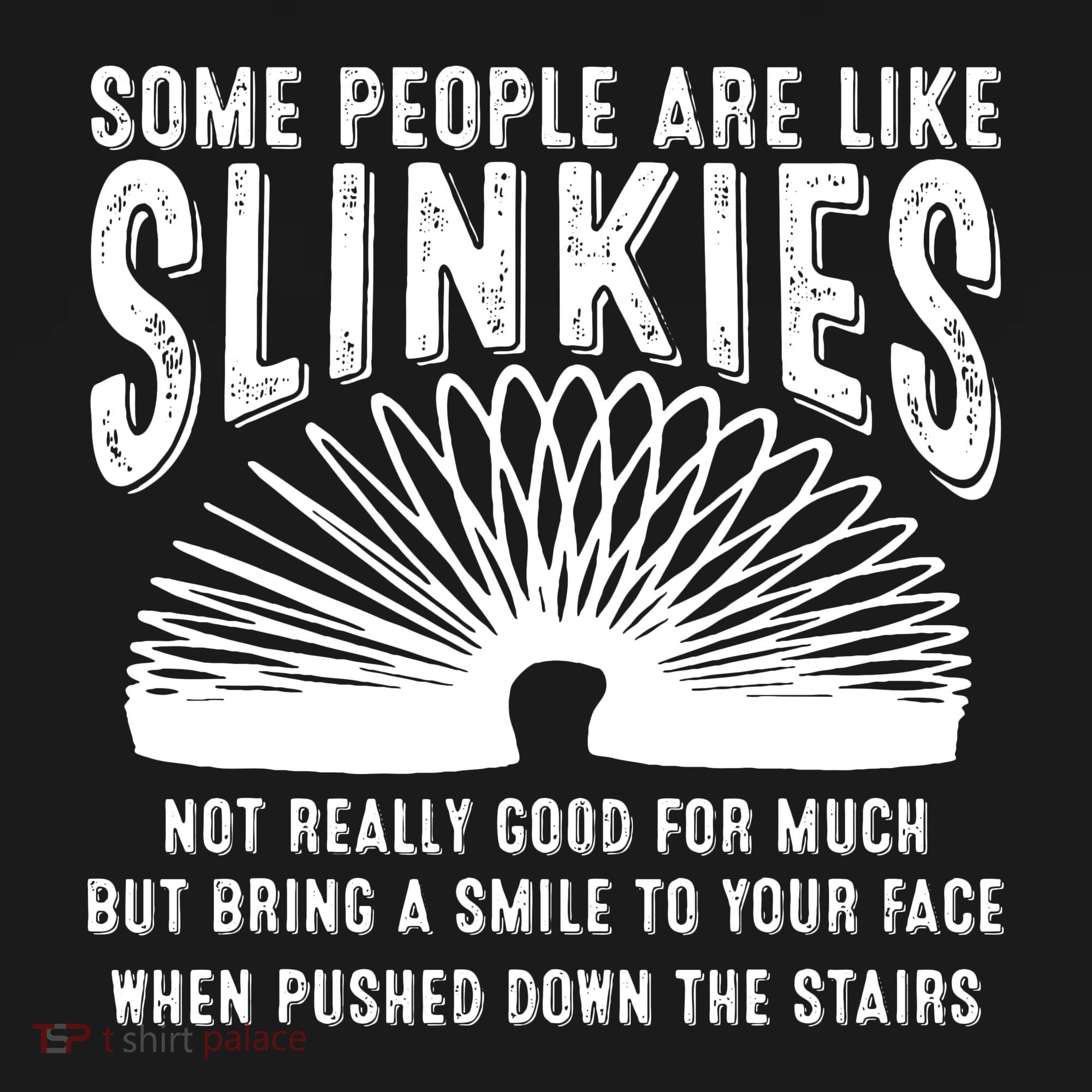 Some People Are Like Slinkies Not Good But Bring Smile Funny Polo
