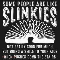 Some People Are Like Slinkies Sarcastic Coaster thumb 2