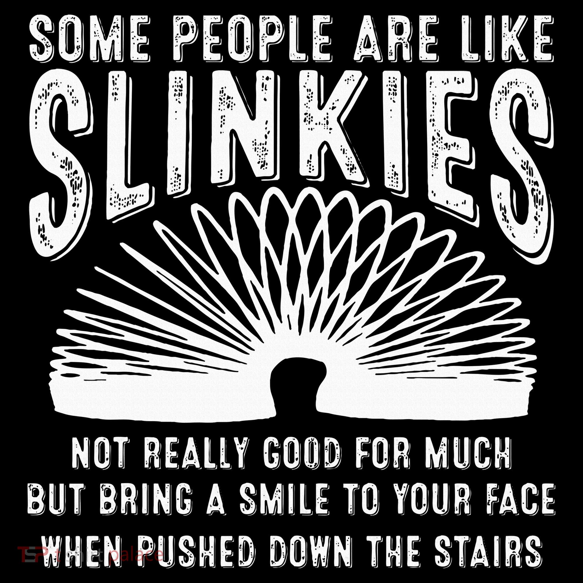 Some People Are Like Slinkies Sarcastic Women's Hoodie
