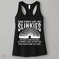 Some People Are Like Slinkies Sarcastic Women's Tank Top thumb 3