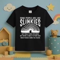 Some People Are Like Slinkies Sarcastic Toddler T-Shirt thumb 3