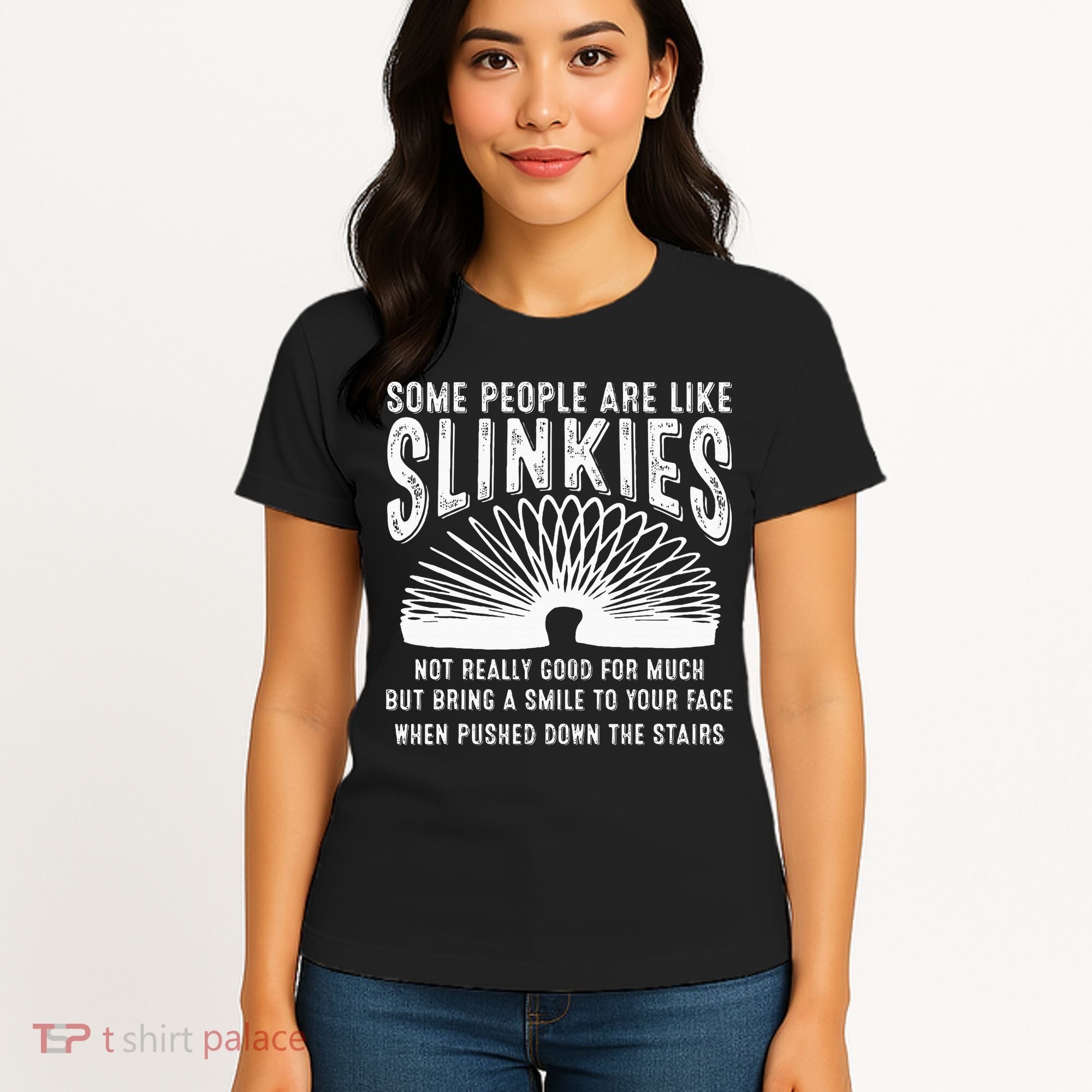 Some People Are Like Slinkies Sarcastic Women's T-Shirt