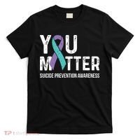 Suicide Prevention Awareness Teal & Purple Ribbon You Matter T-Shirt thumb 0