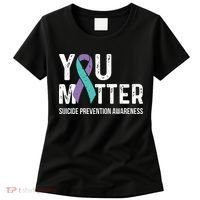 Suicide Prevention Awareness Teal & Purple Ribbon You Matter Women's T-Shirt thumb 0