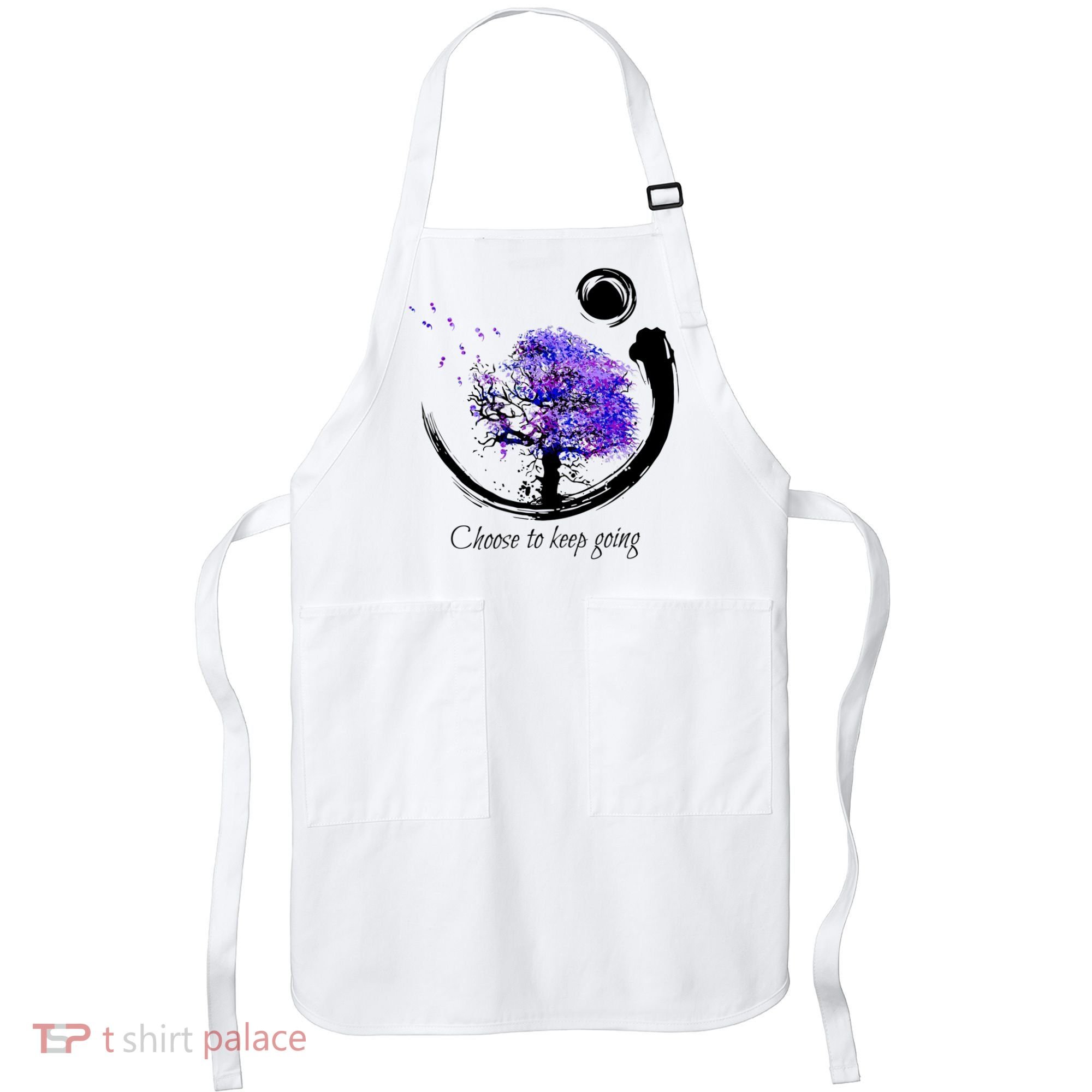 Suicide Prevention Awareness Choose To Keep Going Apron