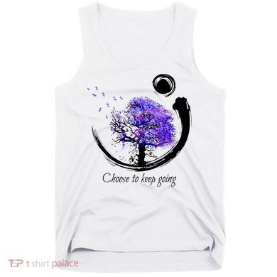 Suicide Prevention Awareness Choose To Keep Going Tank Top