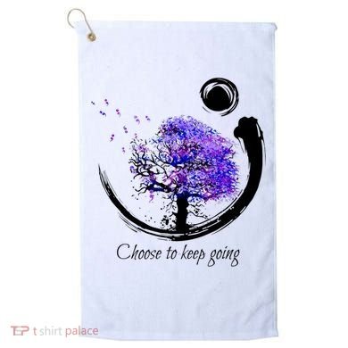 Suicide Prevention Awareness Choose To Keep Going Golf Towel