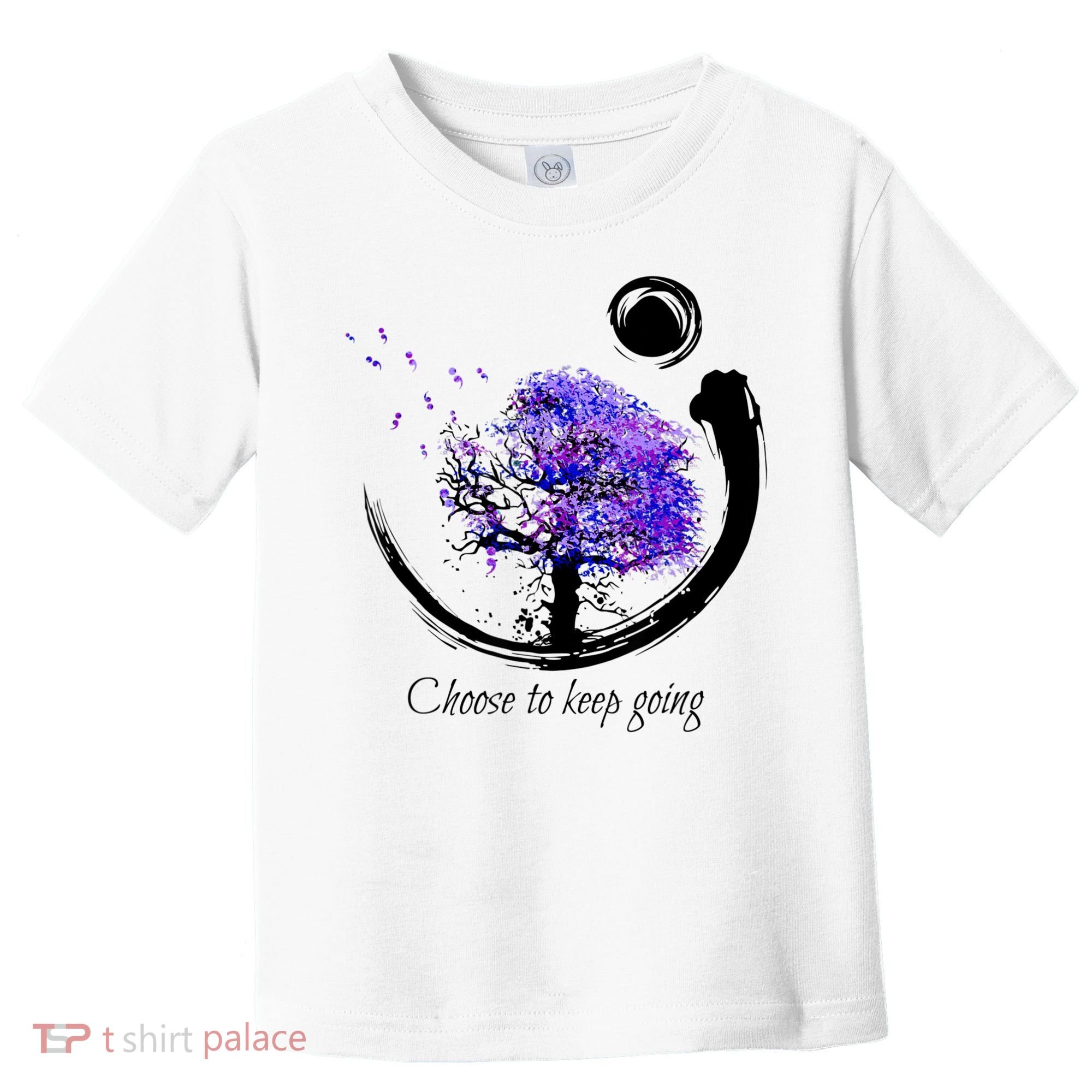 Suicide Prevention Awareness Choose To Keep Going Toddler T-Shirt