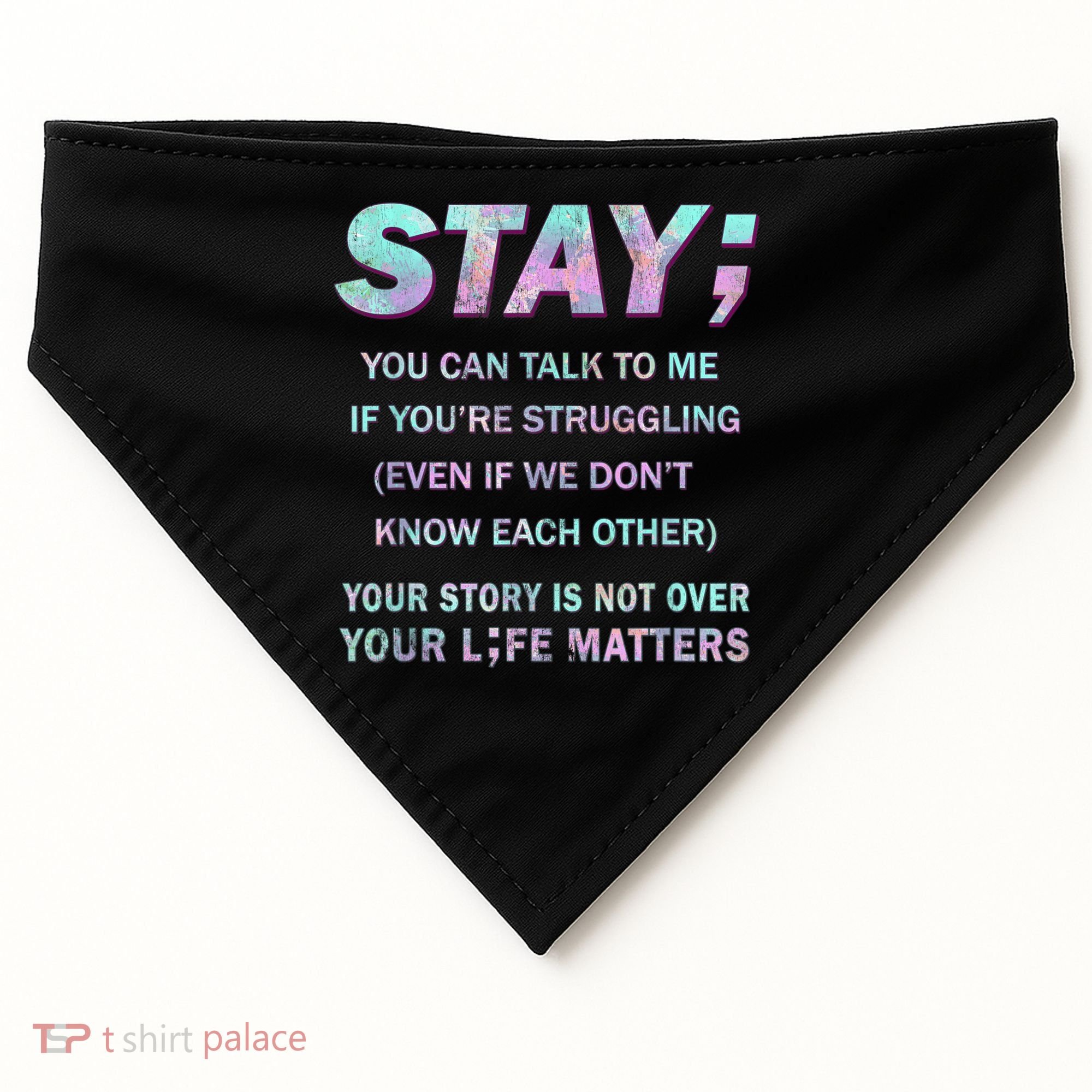 Suicide Prevention Awareness Shirt Stay Your Life Matters USA-Made Doggie Bandana
