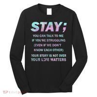 Suicide Prevention Awareness Shirt Stay Your Life Matters Long Sleeve Shirt thumb 0