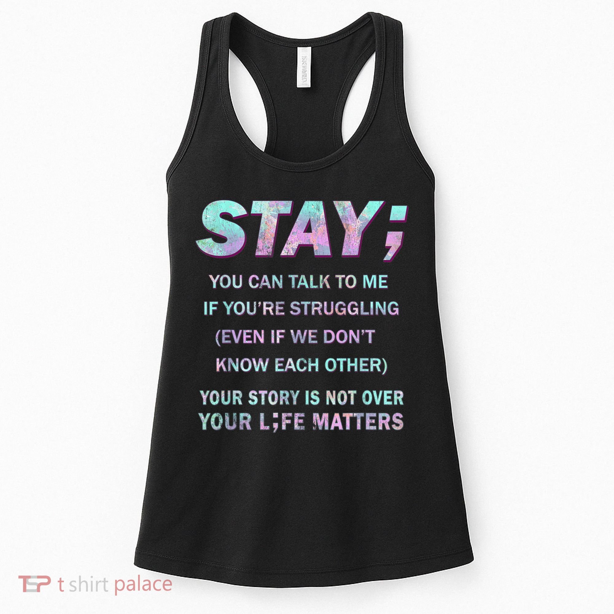 Suicide Prevention Awareness Shirt Stay Your Life Matters Women's Tank Top