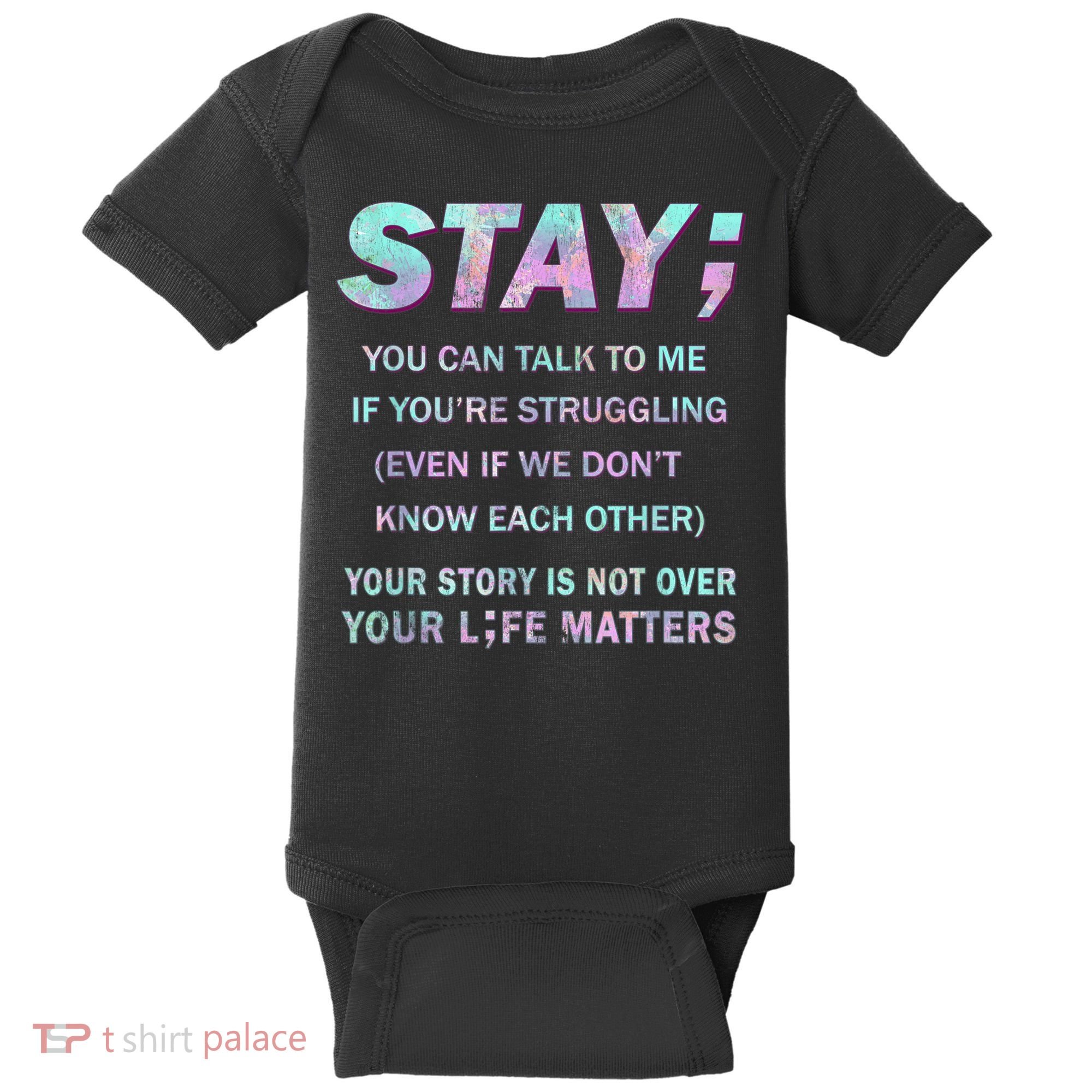 Suicide Prevention Awareness Shirt Stay Your Life Matters Baby Bodysuit