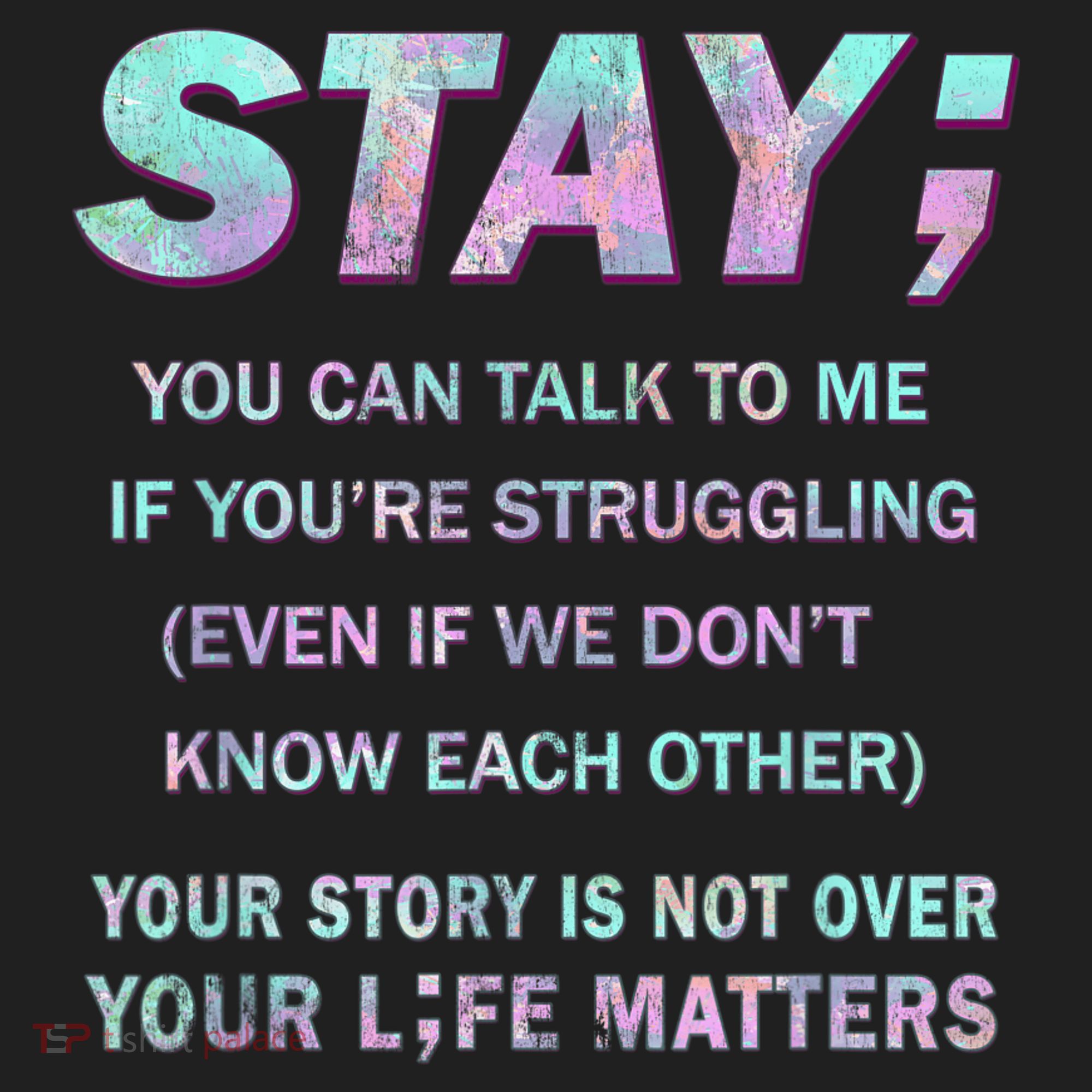 Suicide Prevention Awareness Shirt Stay Your Life Matters Hat