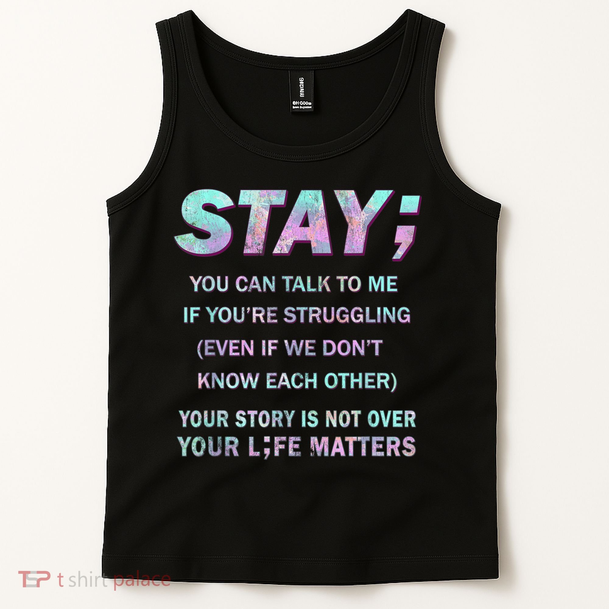 Suicide Prevention Awareness Shirt Stay Your Life Matters Tank Top