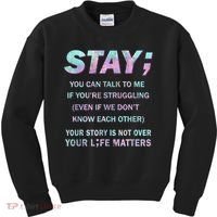 Suicide Prevention Awareness Shirt Stay Your Life Matters Kids Sweatshirt thumb 0