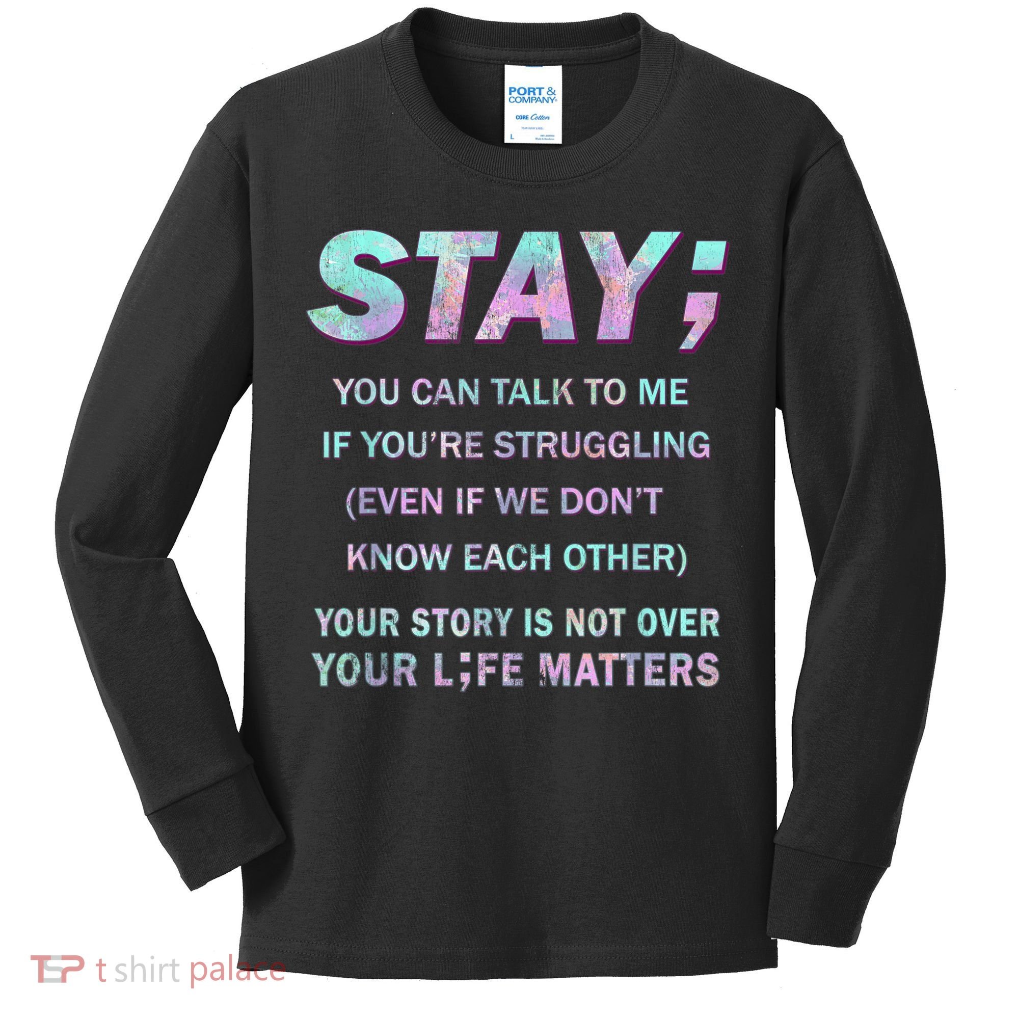 Suicide Prevention Awareness Shirt Stay Your Life Matters Kids Long Sleeve Shirt