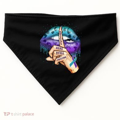 Suicide Prevention Awareness Still Here Still Fighting Lips Cool Gift USA-Made Doggie Bandana