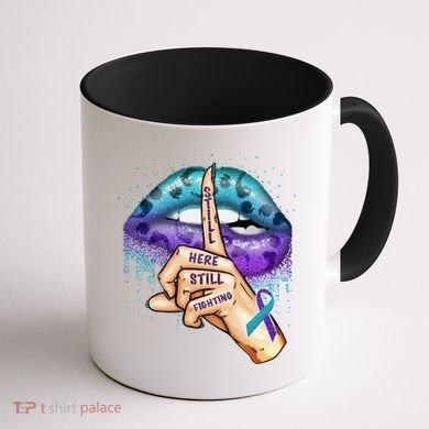 Suicide Prevention Awareness Still Here Still Fighting Lips Cool Gift Coffee Mug back