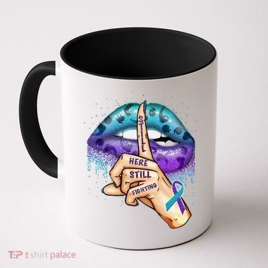 Suicide Prevention Awareness Still Here Still Fighting Lips Cool Gift Coffee Mug