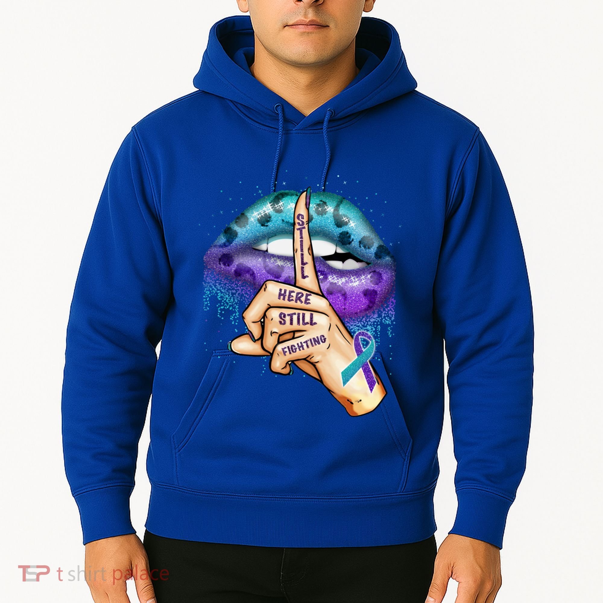 Suicide Prevention Awareness Still Here Still Fighting Lips Cool Gift Hoodie