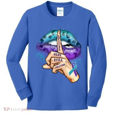 Suicide Prevention Awareness Still Here Still Fighting Lips Cool Gift Kids Long Sleeve Shirt