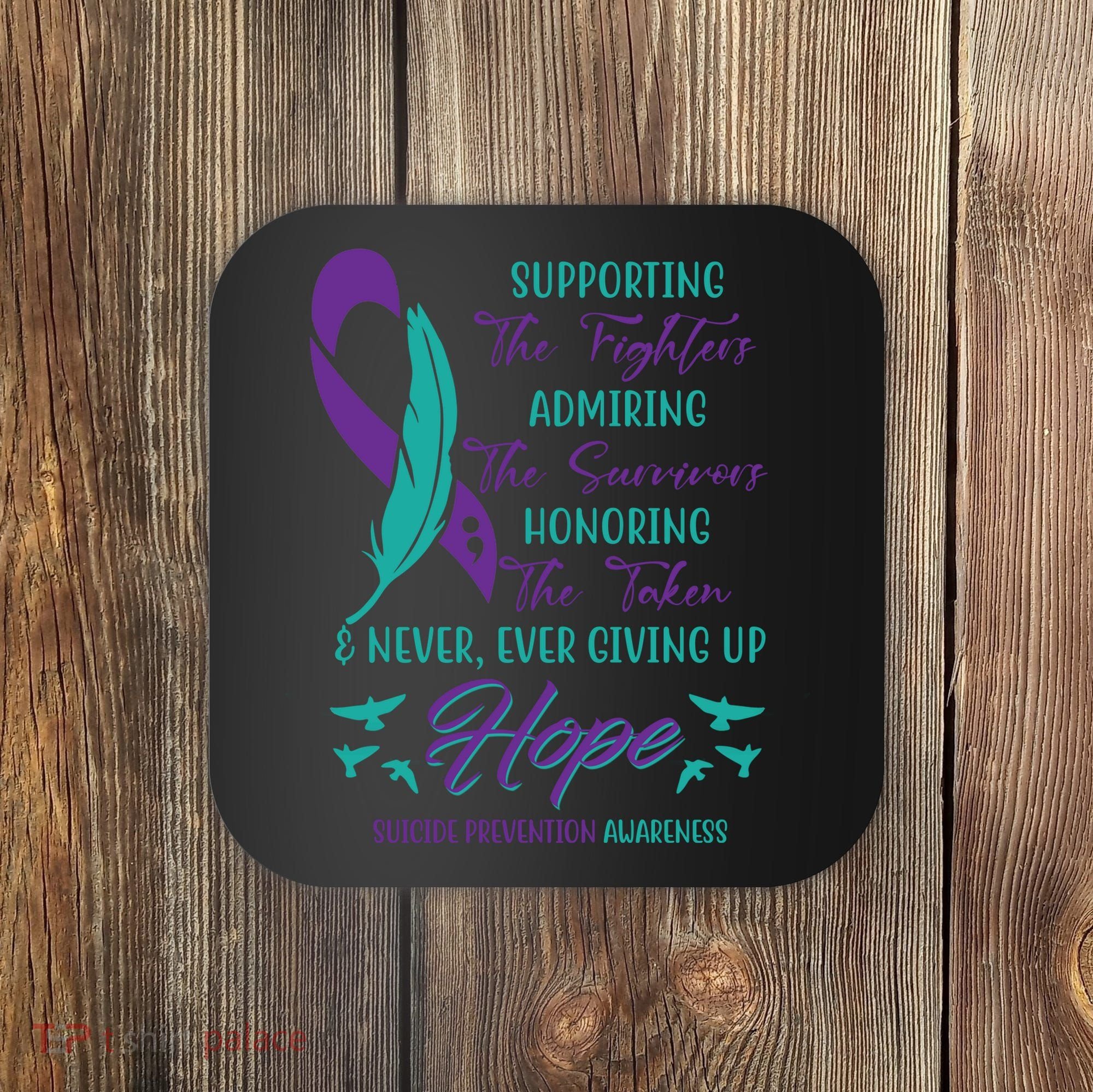 Suicide Prevention Awareness Hope Quote Coaster