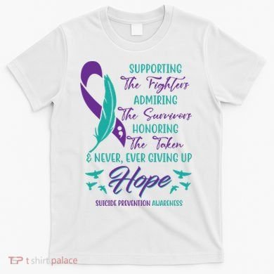 Suicide Prevention Awareness Hope Quote T-Shirt