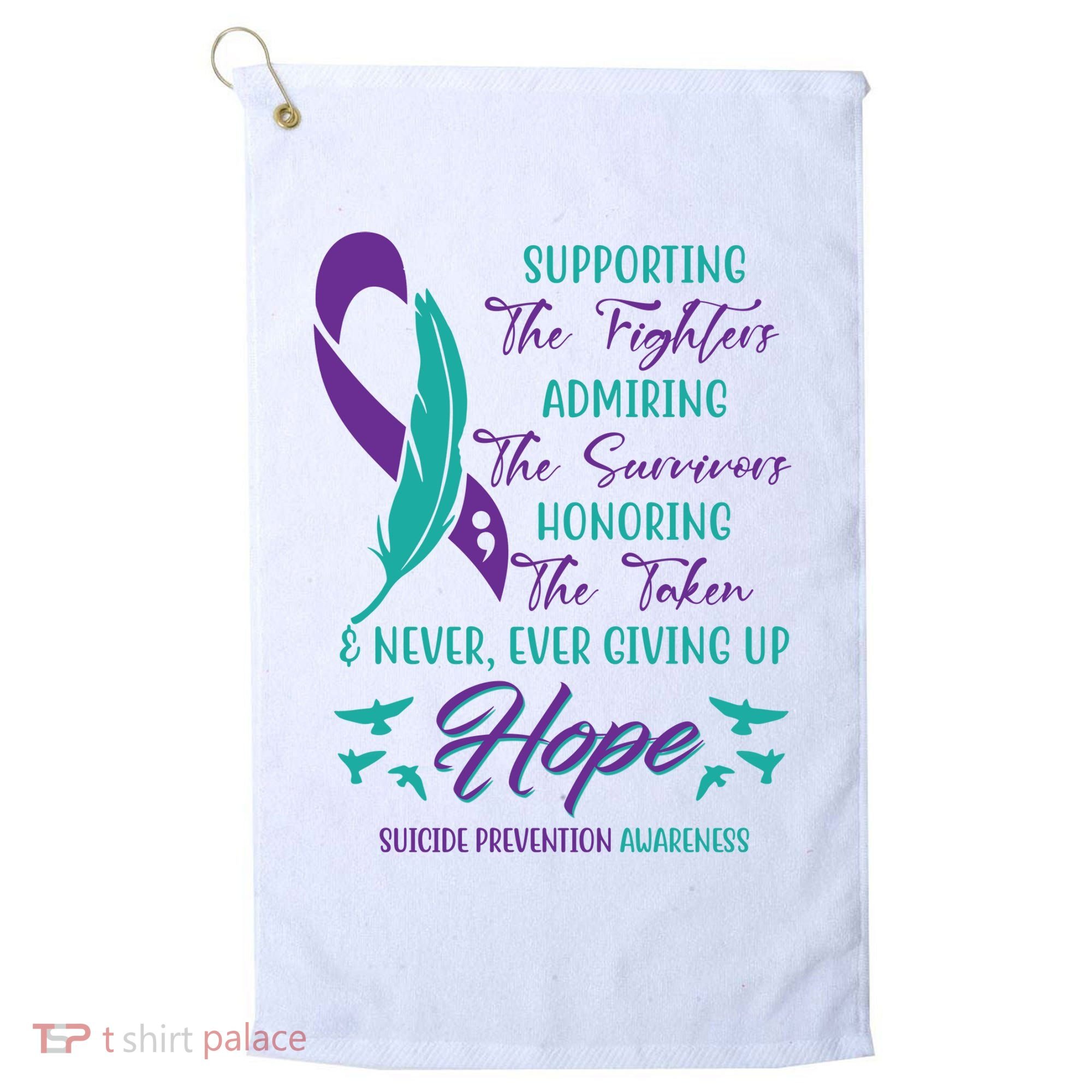 Suicide Prevention Awareness Hope Quote Golf Towel