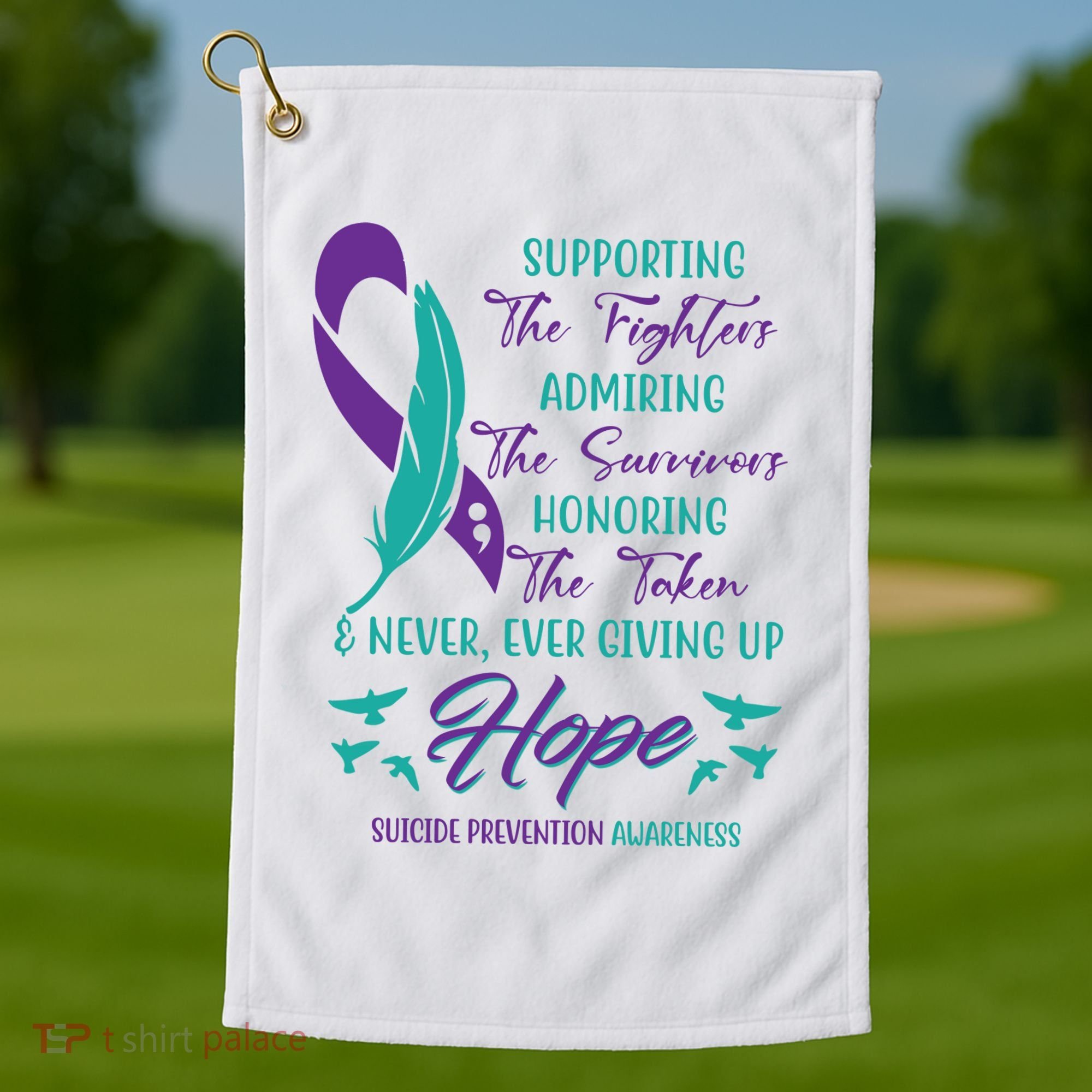 Suicide Prevention Awareness Hope Quote Golf Towel