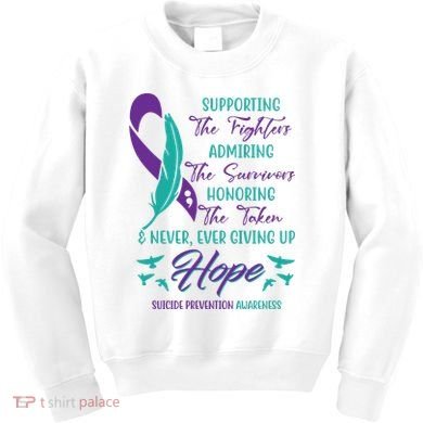 Suicide Prevention Awareness Hope Quote Kids Sweatshirt