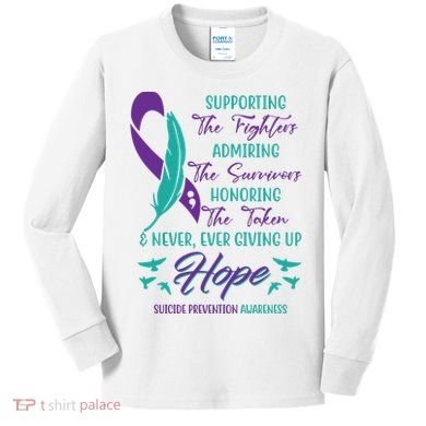 Suicide Prevention Awareness Hope Quote Kids Long Sleeve Shirt