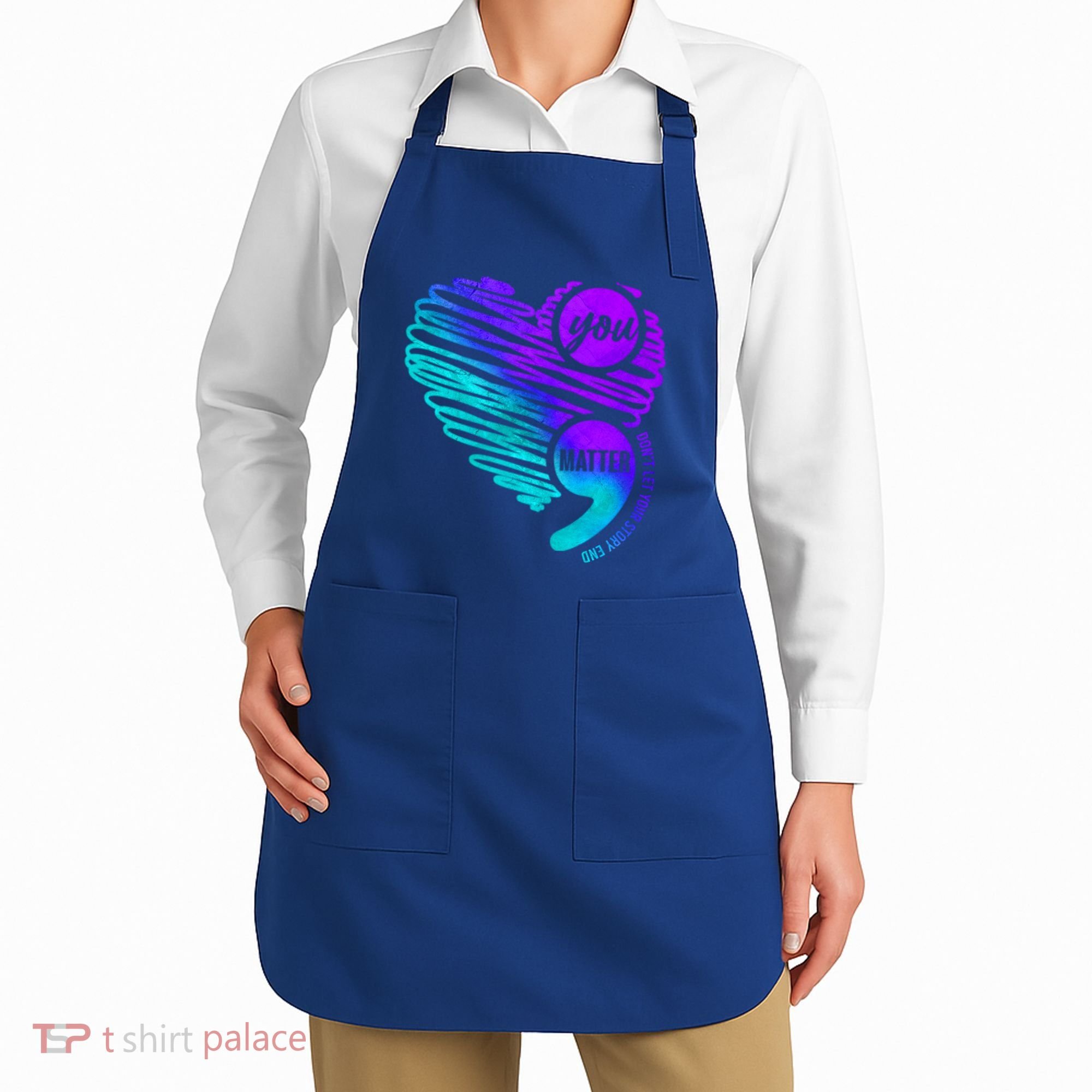 Suicide Prevention Awareness Week You Matter Semicolon Heart Cute Gift Apron
