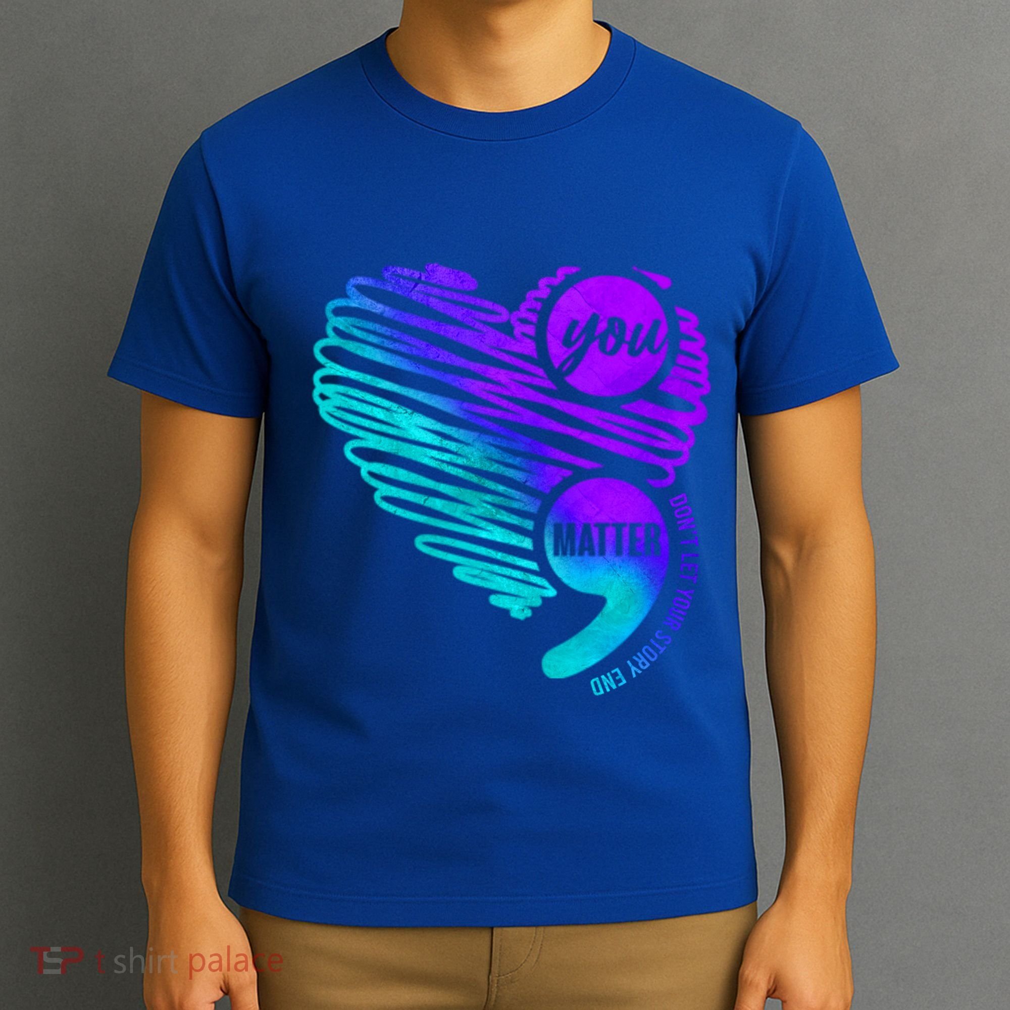 Suicide Prevention Awareness Week You Matter Semicolon Heart Cute Gift T-Shirt