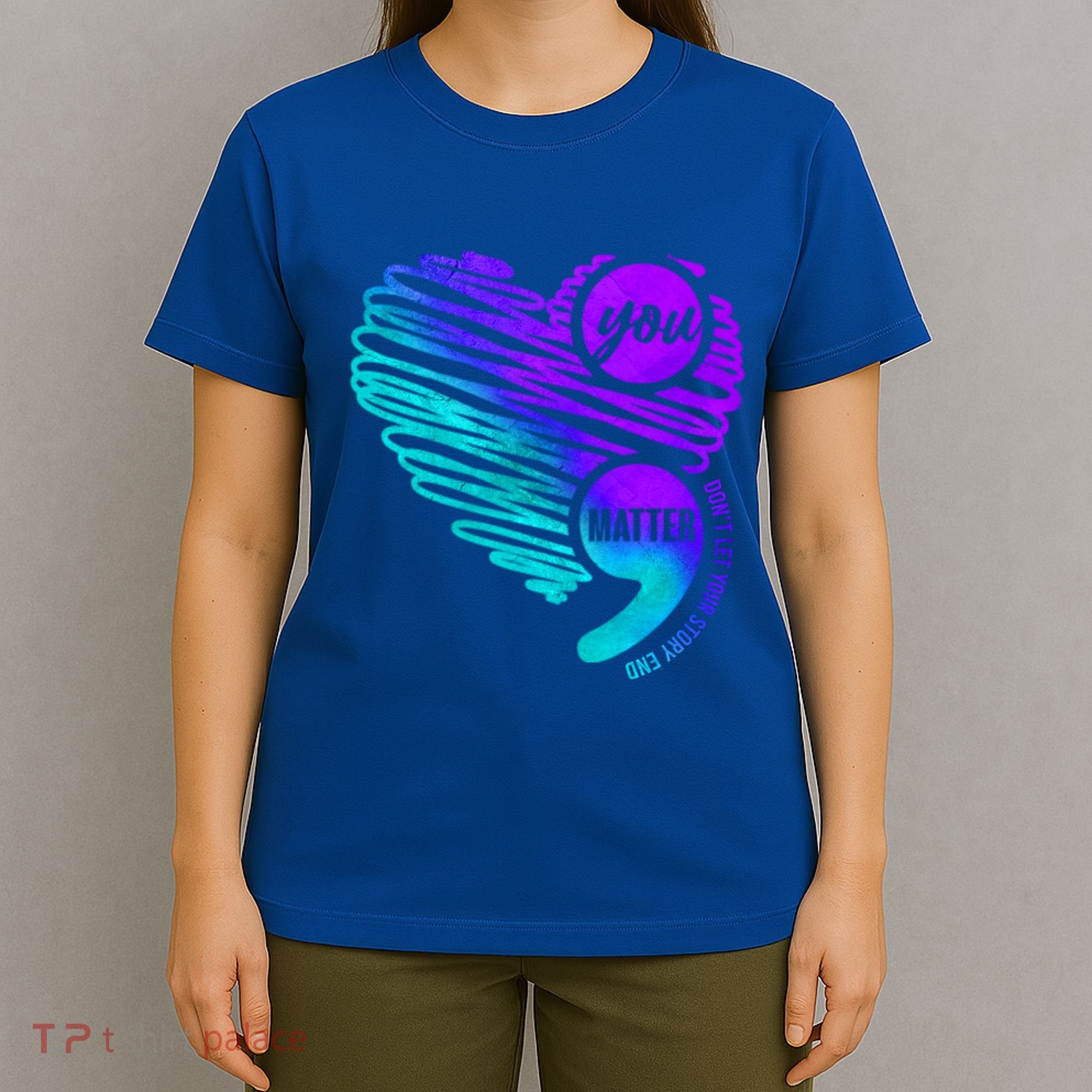 Suicide Prevention Awareness Week You Matter Semicolon Heart Cute Gift T-Shirt