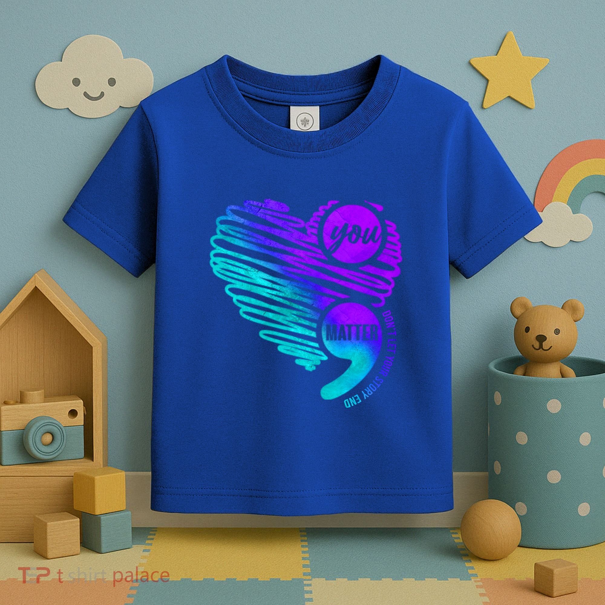 Suicide Prevention Awareness Week You Matter Semicolon Heart Cute Gift Toddler T-Shirt