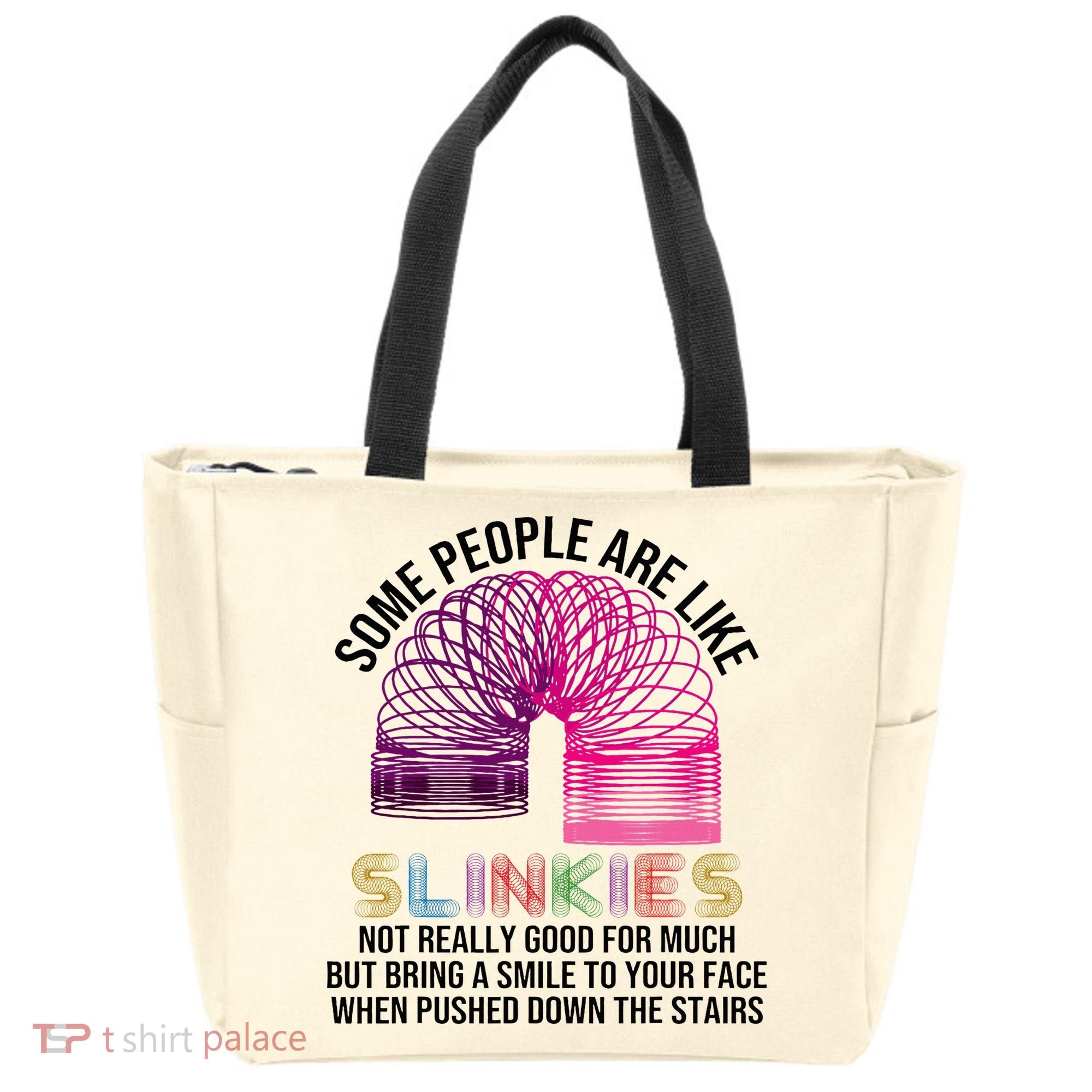 Some People Are Like Slinkies Tote Bag
