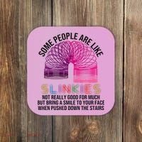Some People Are Like Slinkies Coaster thumb 0