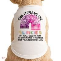 Some People Are Like Slinkies Doggie Tank thumb 0