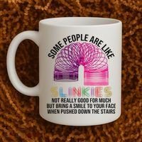 Some People Are Like Slinkies Coffee Mug thumb 2