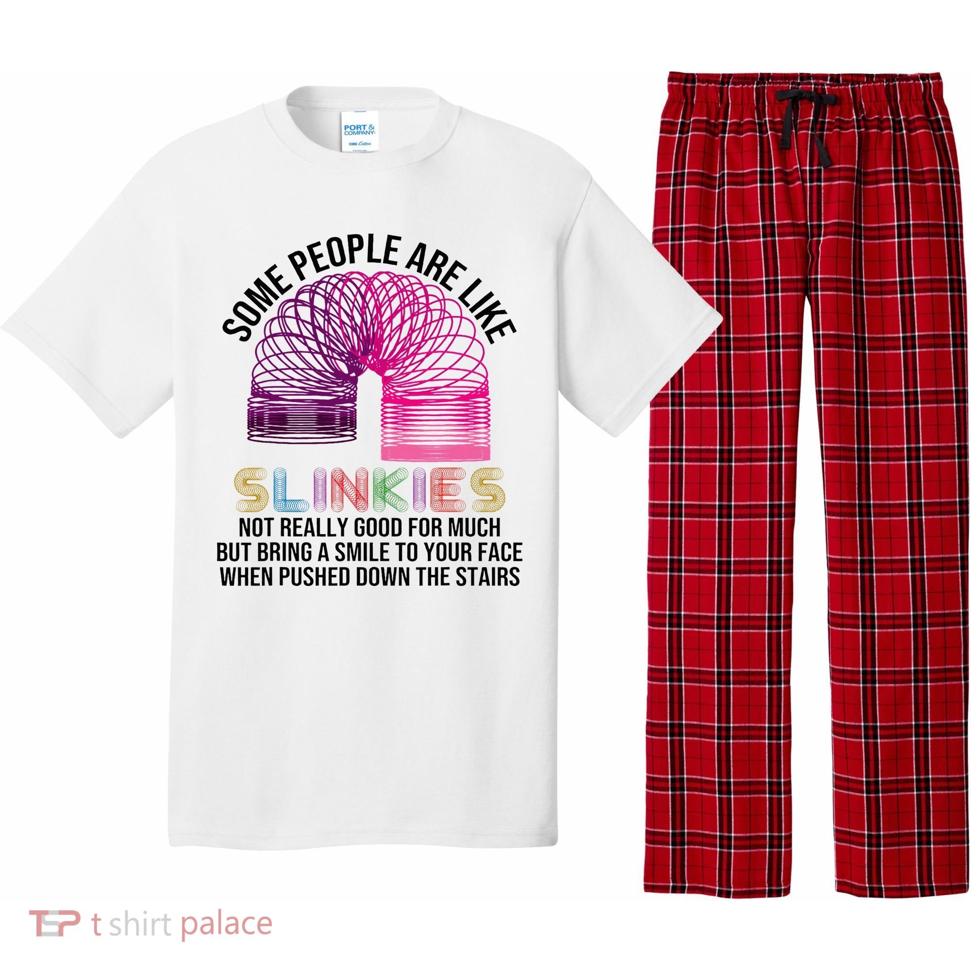 Some People Are Like Slinkies Pajama Set