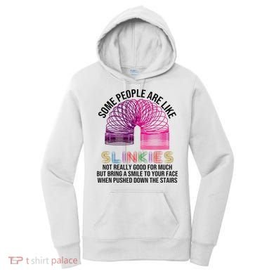 Some People Are Like Slinkies Women's Hoodie