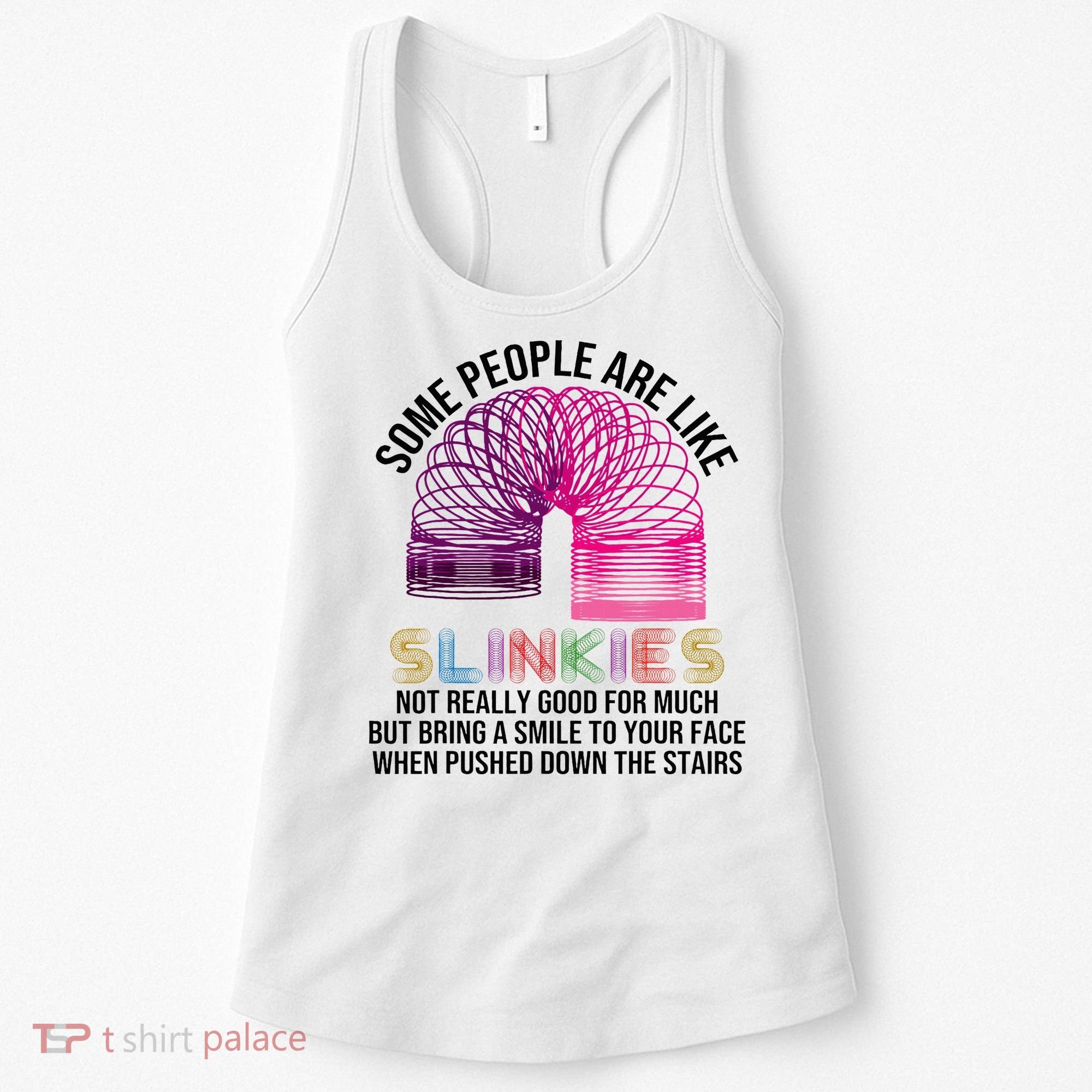 Some People Are Like Slinkies Women's Tank Top