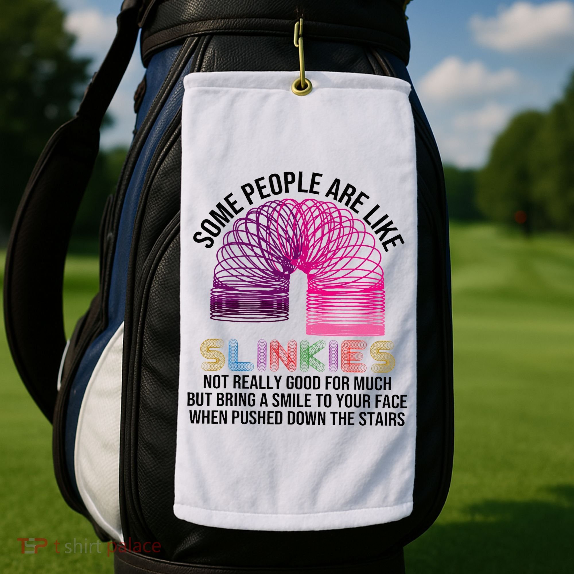 Some People Are Like Slinkies Golf Towel