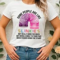Some People Are Like Slinkies Women's T-Shirt thumb 2
