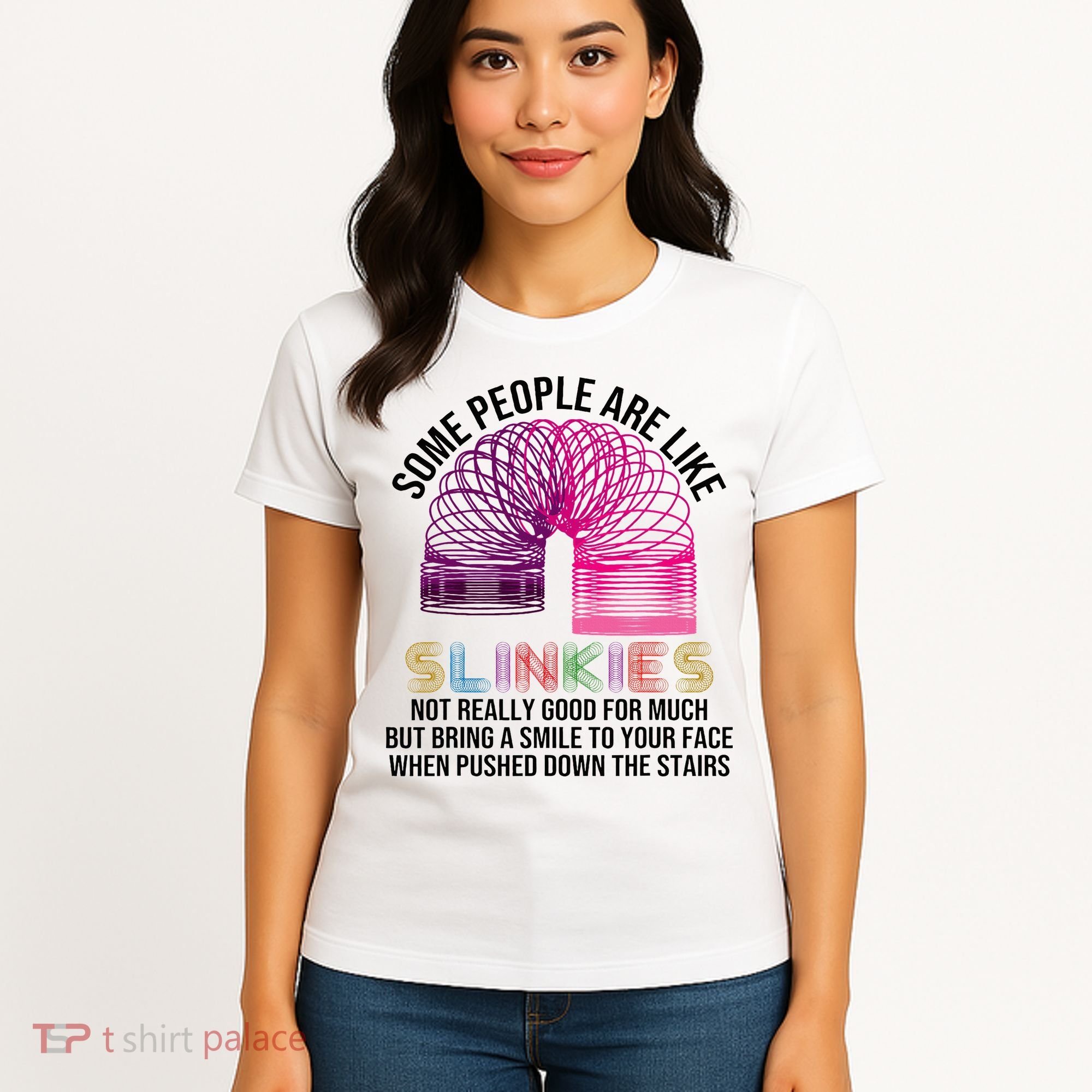Some People Are Like Slinkies Women's T-Shirt