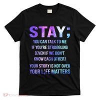 Suicide Prevention Awareness Stay Your Life Matters T-Shirt thumb 0