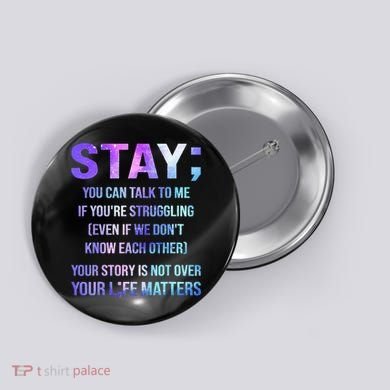 Suicide Prevention Awareness Stay Your Life Matters Button