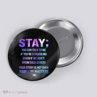 Suicide Prevention Awareness Stay Your Life Matters Button thumb 0