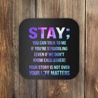 Suicide Prevention Awareness Stay Your Life Matters Coaster thumb 0